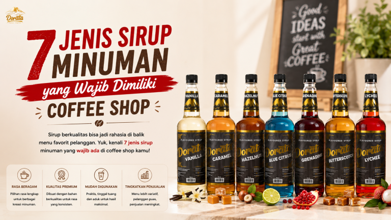 7 Jenis Sirup Minuman yang Wajib Dimiliki Coffee Shop
